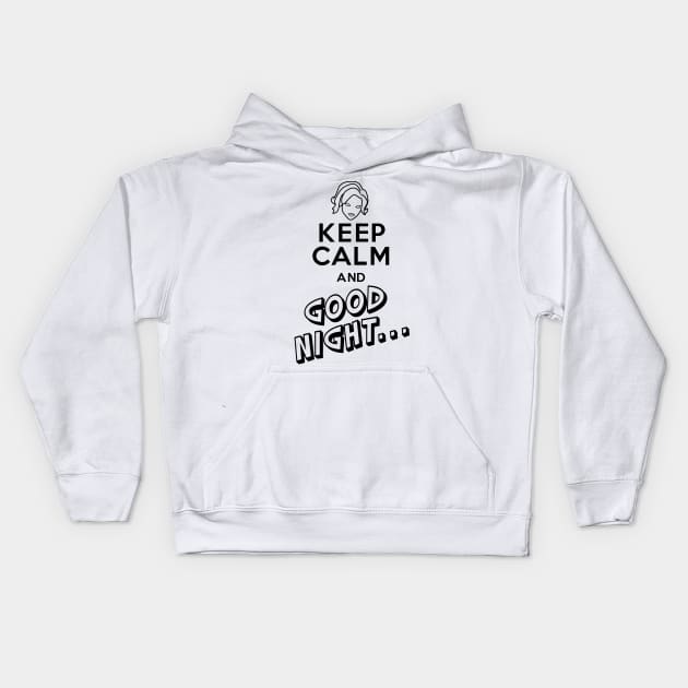 Keep Calm And Good Night! Maeve Paladins Voice Line Kids Hoodie by gregG97